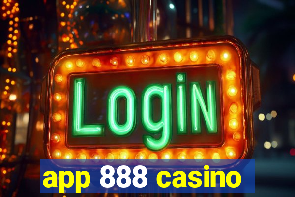 app 888 casino